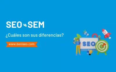 ¿Cuáles son las diferencias entre SEO y SEM? Una guía para Marketing Digital